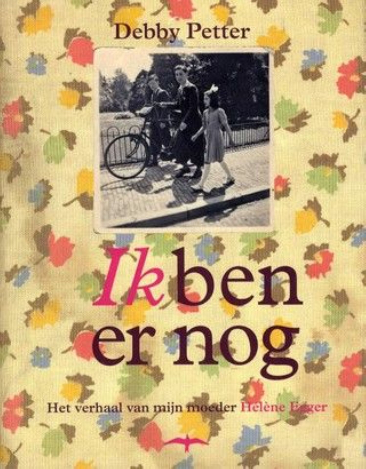 Boek Ik ben er nog van Debby Petter. 