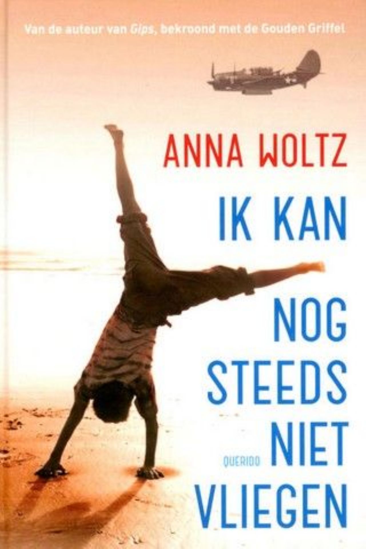 Boek Ik kan nog steeds niet vliegen van Anna Woltz